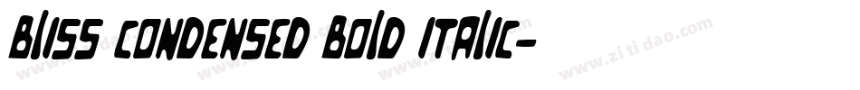 Bliss Condensed Bold Italic字体转换